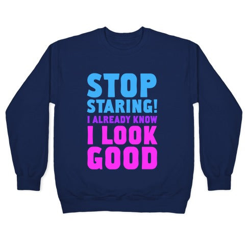 STOP STARING! Crewneck Sweatshirt